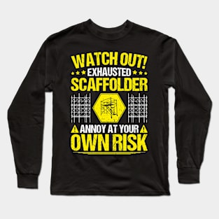 Scaffolder Scaffolding Scaffold Builder Staging Long Sleeve T-Shirt